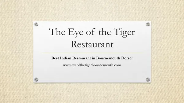 The eye of the Tiger - Best Indian Restaurant & Takeaway