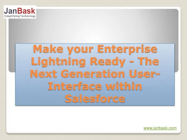 Make your Enterprise Lightning Ready - The Next Generation User-Interface within Salesforce