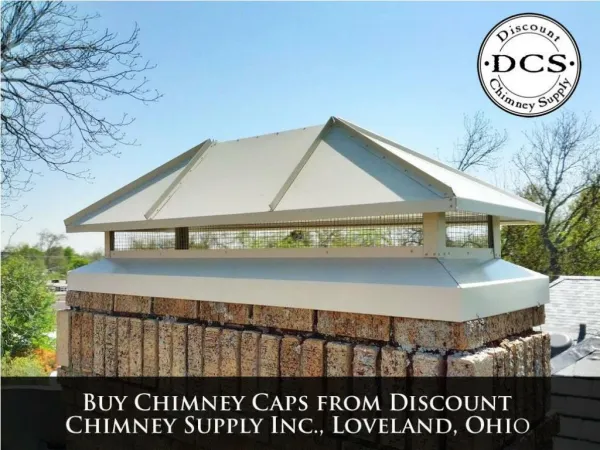 Buy Chimney Caps from Discount Chimney Supply Inc., Ohio