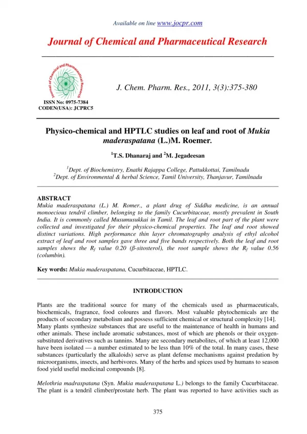 Physico-chemical and HPTLC studies on leaf and root of Mukia maderaspatana (L.)M. Roemer.