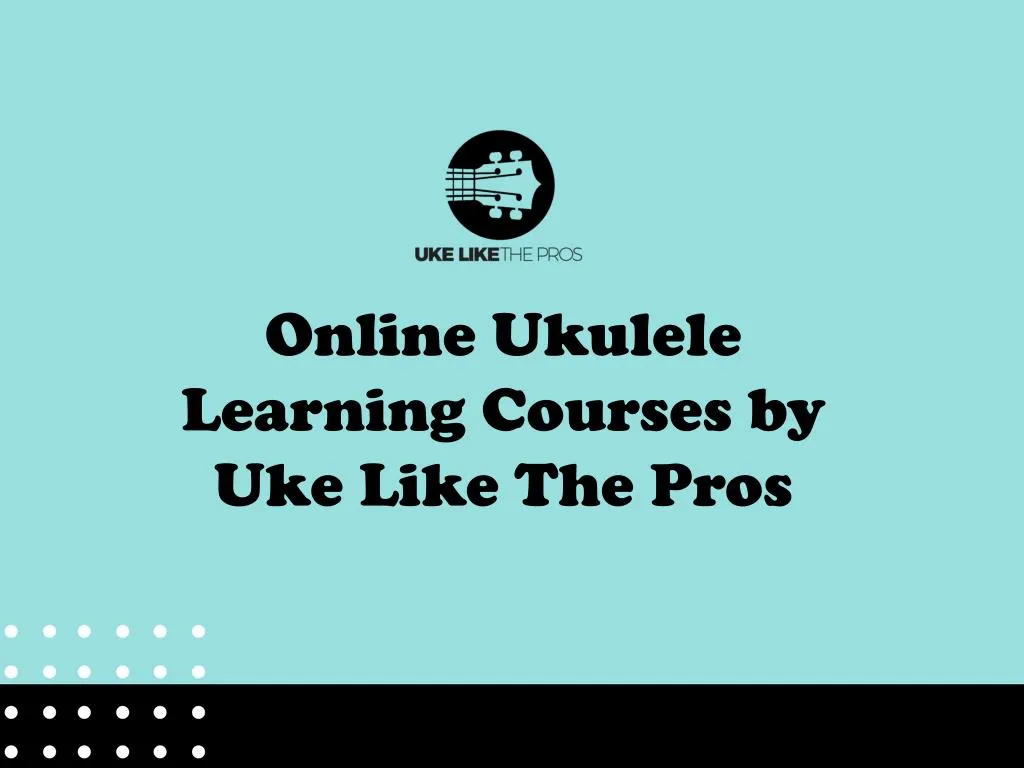 online ukulele learning courses by uke like