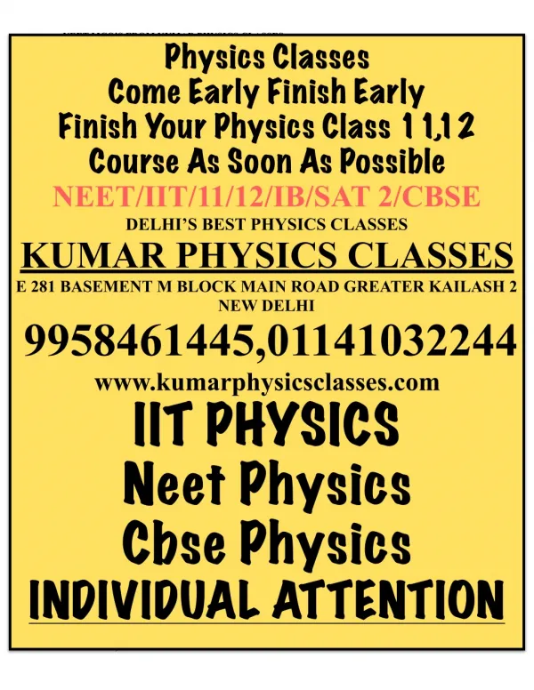 Physics Tutor in Gk 2,Alaknanda,kalkaji,govindpuri,gk1,kailash colony,amar colony