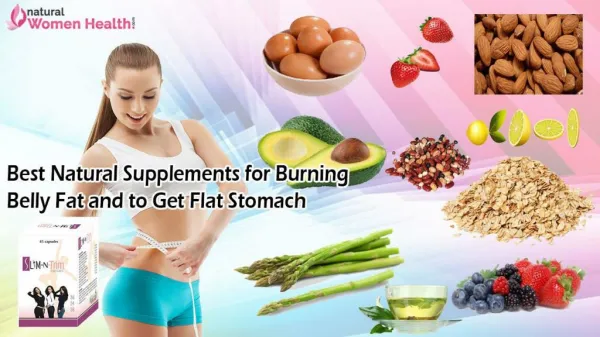 Best Natural Supplements for Burning Belly Fat and to Get Flat Stomach