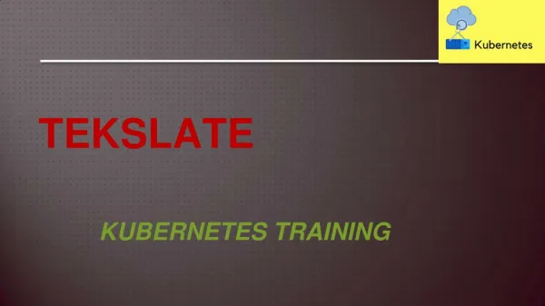 Kubernetes Training Online | Tekslate