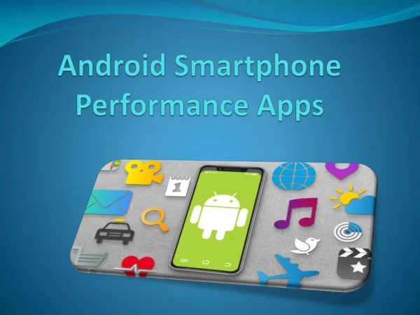 Android Smartphone performance apps