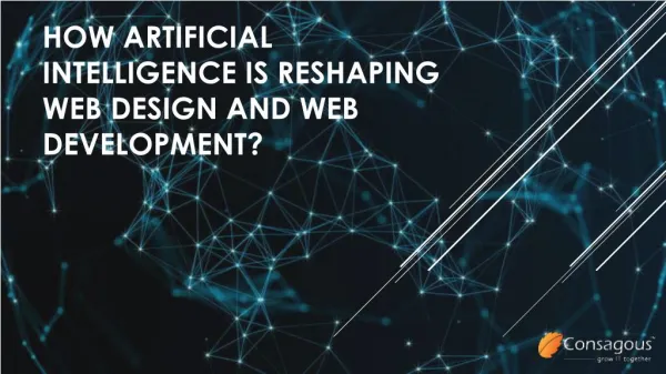 HOW ARTIFICIAL INTELLIGENCE IS RESHAPING WEB DESIGN AND WEB DEVELOPMENT