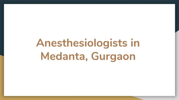 Anesthesiologists in medanta, gurgaon