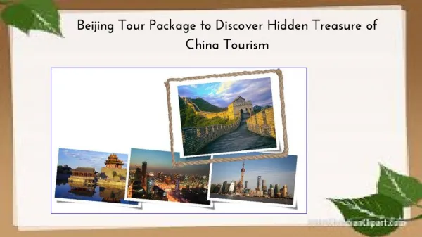 Beijing Tour Package to Discover Hidden Treasure of China Tourism