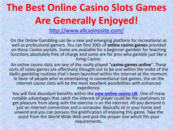 The Best Online Casino Slots Games Are Generally Enjoyed!