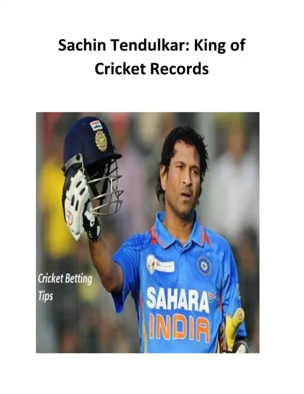 Sachin Tendulkar: King of Cricket Records
