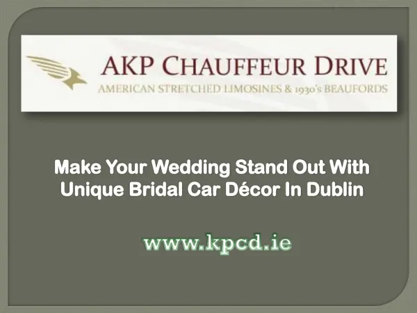 Make Your Wedding Stand Out With Unique Bridal Car DÃ©cor In Dublin