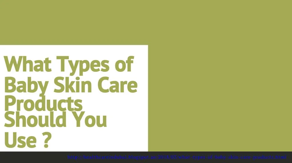 what types of baby skin care products