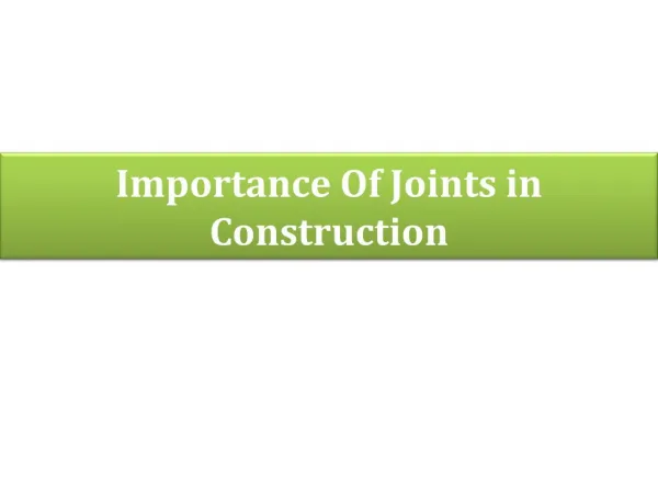 Importance Of Joints in Construction