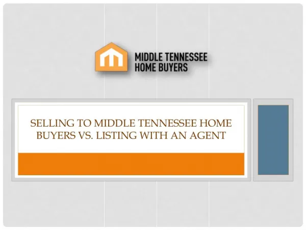 Selling to Middle Tennessee Home Buyers vs. Listing with an Agent