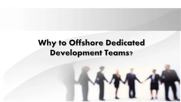 Why to Offshore dedicated development teams
