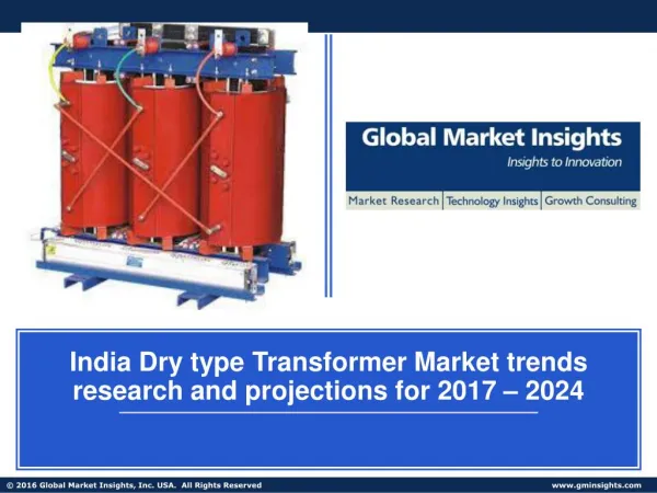 India Dry type Transformer Market trends research and projections for 2017 – 2024