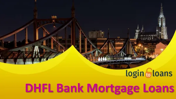 DHFL Bank Mortgage Loans, Apply for DHFL Bank Mortgage Loan in India - Logintoloans