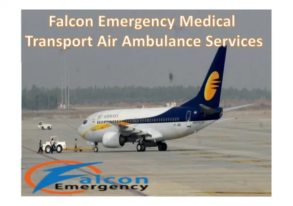 Dibrugarh to Delhi Bangalore Charter Air Ambulance Services