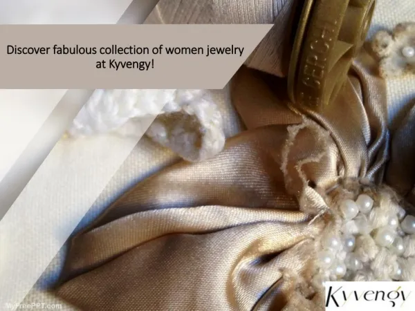 Discover fabulous collection of women jewelry at Kyvengy