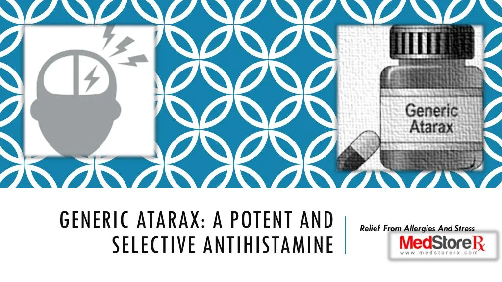 generic atarax a potent and selective antihistamine