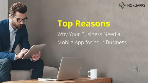 Top Reasons Why Your Busines Need a Mobile App for Your business