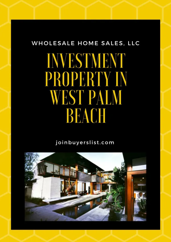 Investment Property in West Palm Beach | joinbuyerslist.com | Wholesale Home Sales, LLC