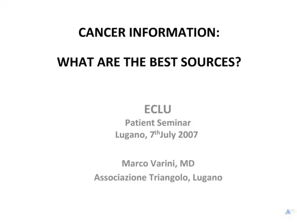 CANCER INFORMATION: WHAT ARE THE BEST SOURCES