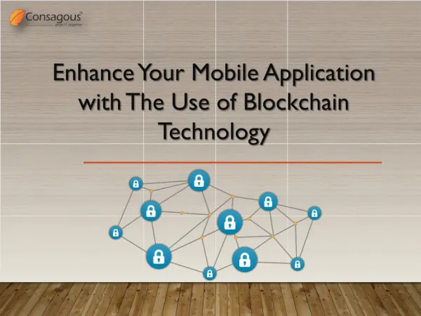 Enhance Your Mobile Application with The Use of Blockchain Technology