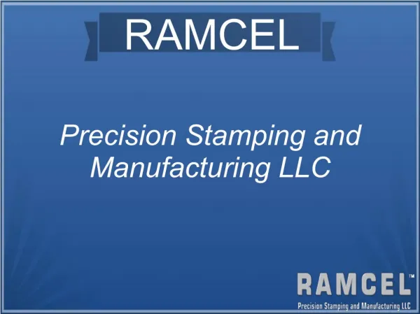 Custom and Precision Metal Stamping - Ramcel