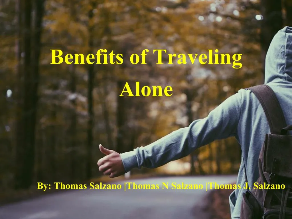 benefits of traveling alone