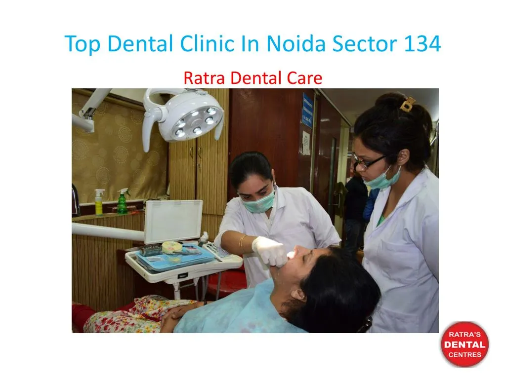 top dental clinic in noida sector 134