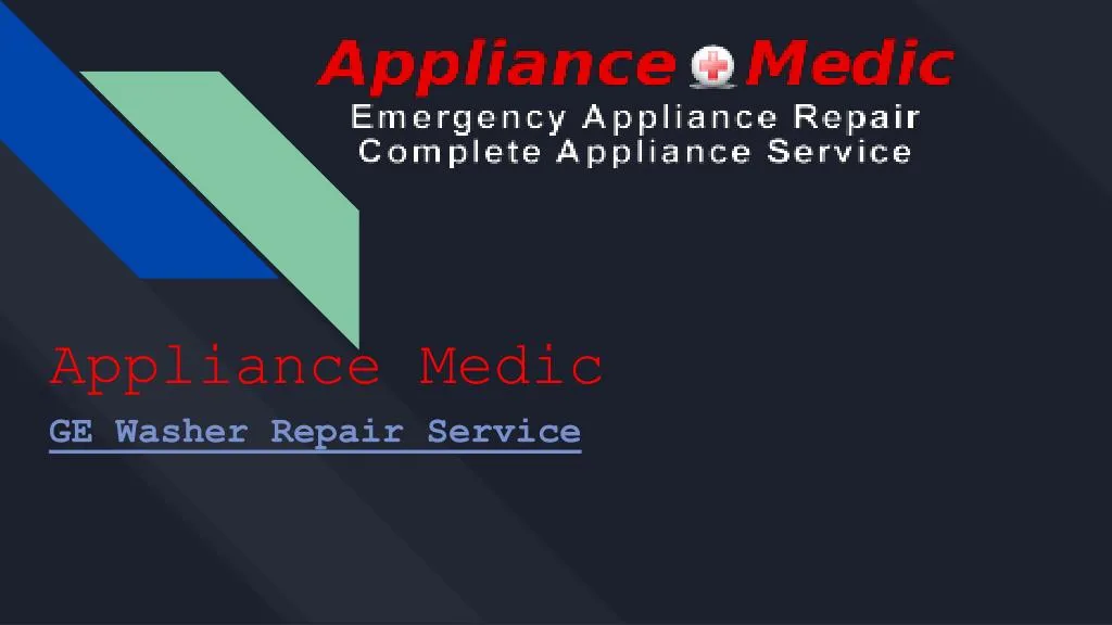 appliance medic ge washer repair service