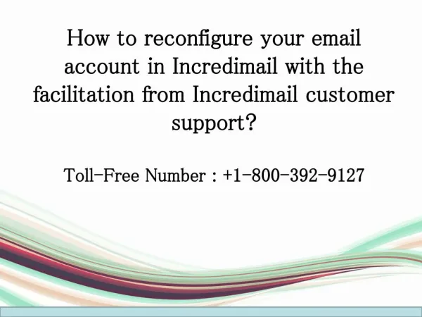 How to reconfigure your email account in Incredimail with the facilitation from Incredimail customer support?