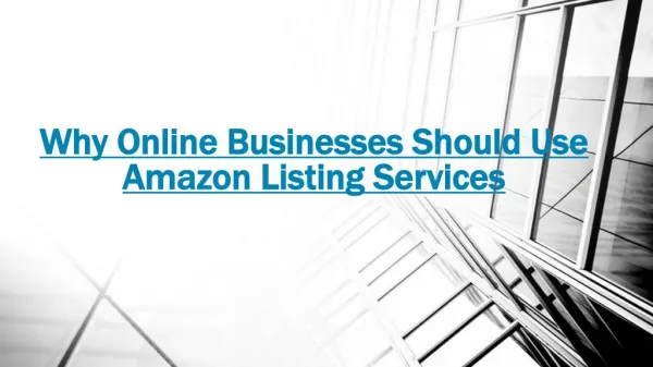 Following Reasons For Using Amazon Listing Service?
