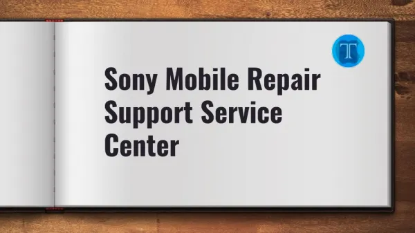 Sony Mobile Repair Support Service Center