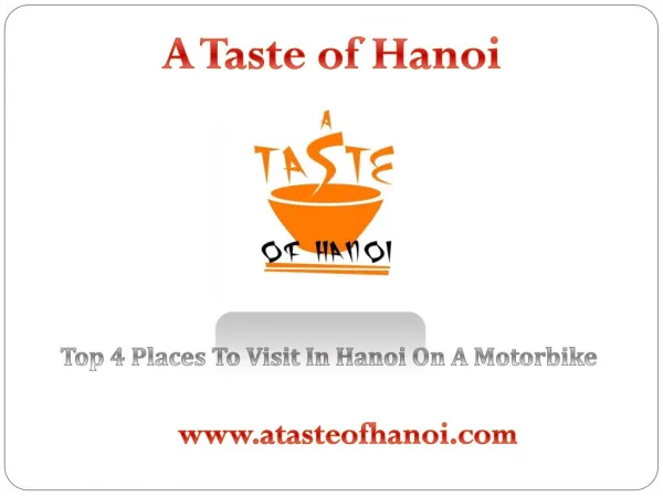 Top 4 Places To Visit In Hanoi On A Motorbike