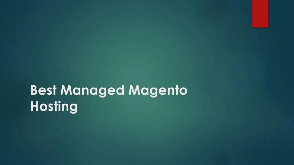 best managed magento hosting