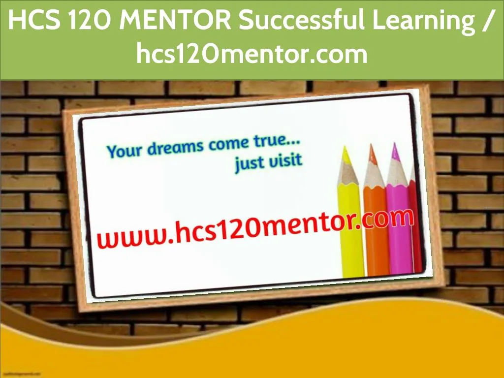 hcs 120 mentor successful learning hcs120mentor