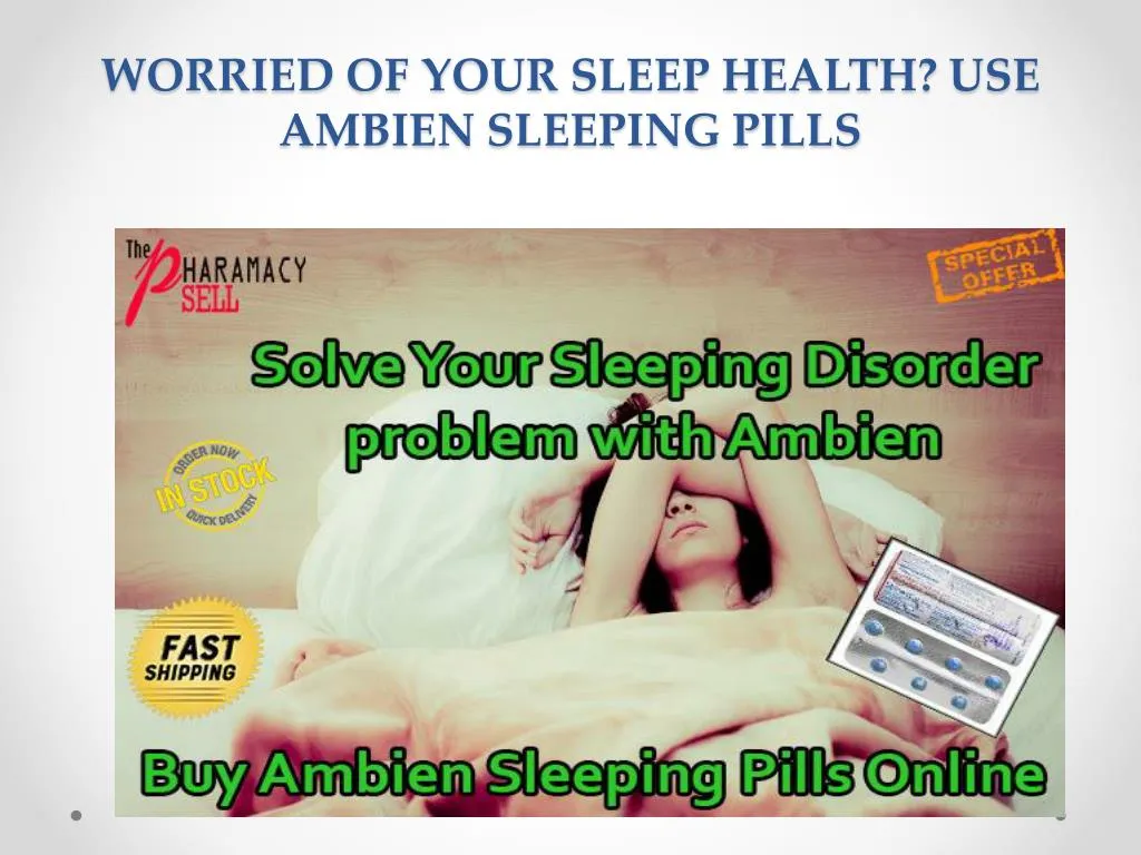 worried of your sleep health use ambien sleeping pills