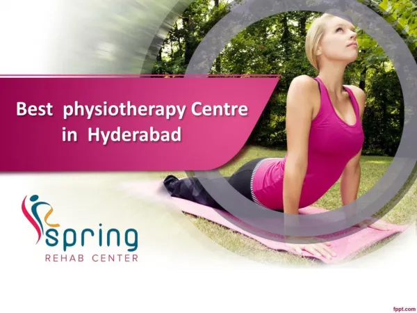 Best Rehabilitation centre in Hyderabad, Physiotherapy clinic Hyderabad, Best Physiotherapist in Gachibowli - Springr
