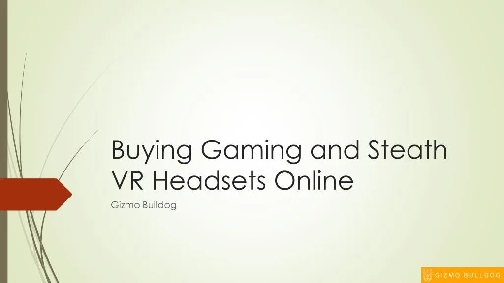 buying gaming and steath vr headsets online