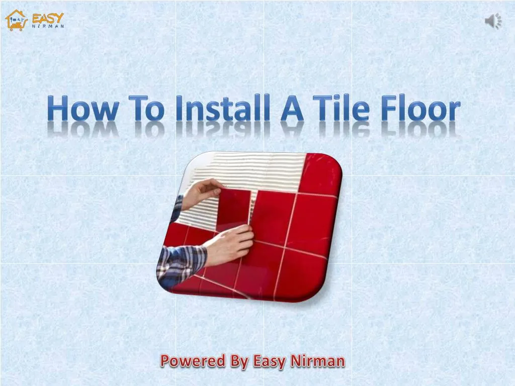 how to install a tile floor