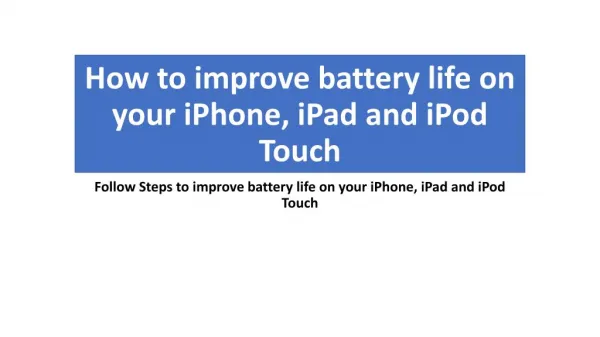 How to improve battery life on your iPhone, iPad and iPod Touch