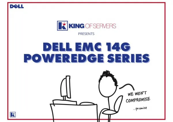 The New Features & Benefits of Dell EMC 14G PowerEdge Servers
