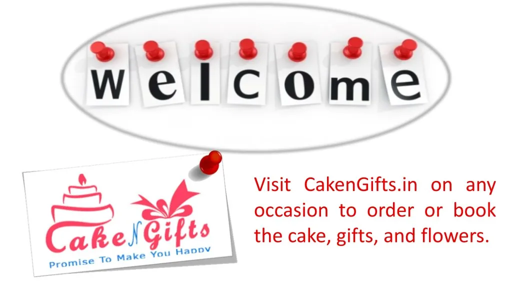 visit cakengifts in on any occasion to order