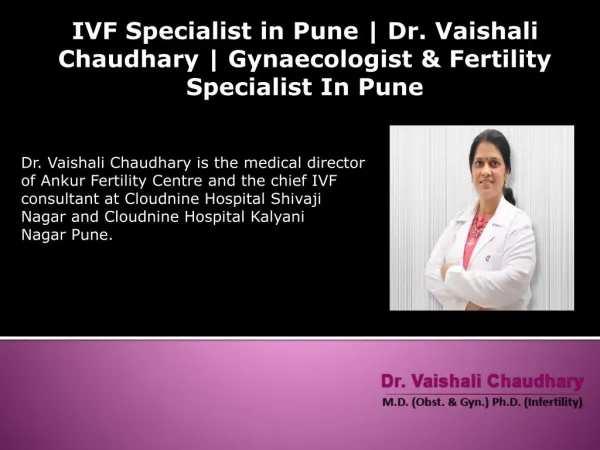 IVF Specialist in Pune | Dr. Vaishali Chaudhary | Gynaecologist & Fertility Specialist In Pune