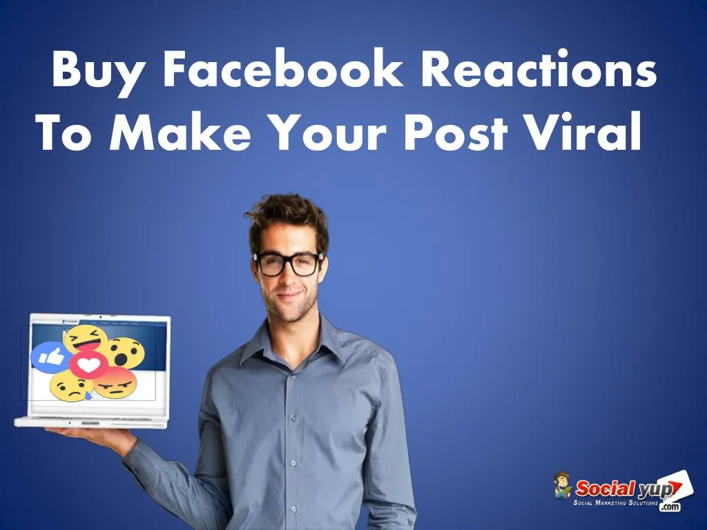 buy facebook reactions to make your post viral