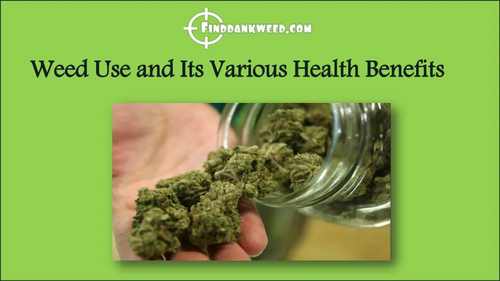 weed use and its various health benefits