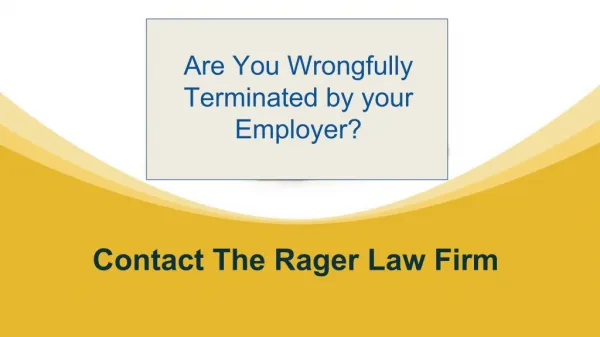 Are You Wrongfully Terminated by your Employer?