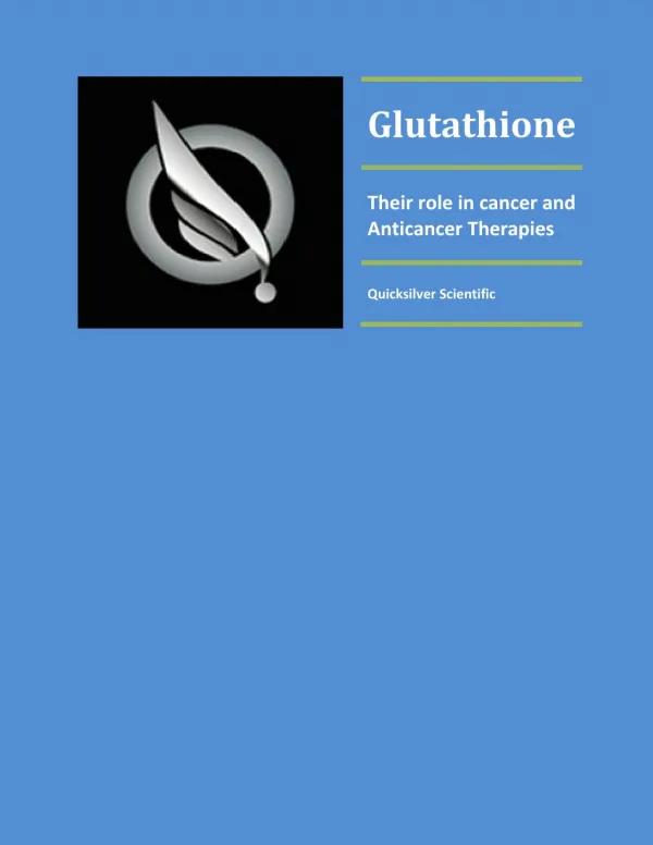 Glutathione - Their role in cancer and Anticancer Therapies